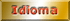 IDIOMA